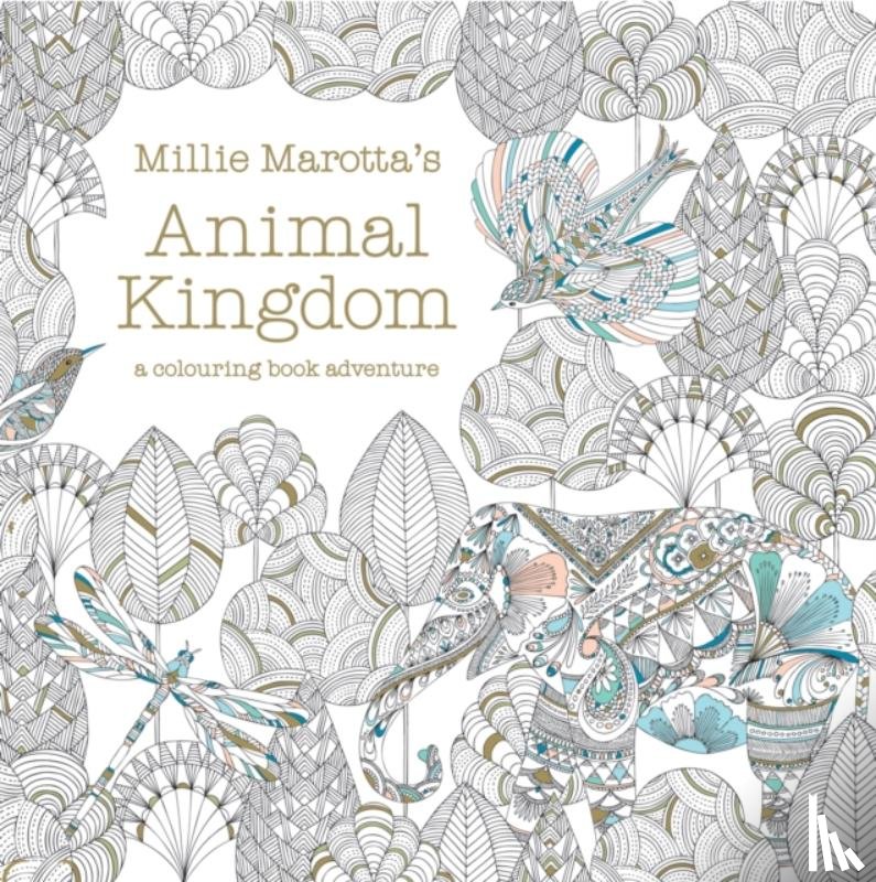 Marotta, Millie - Millie Marotta's Animal Kingdom