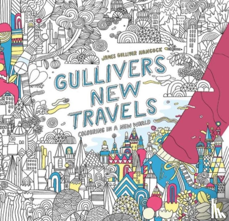 Hancock, James Gulliver - Gulliver's New Travels