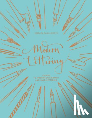 Cahill Roots, Rebecca - Modern Lettering