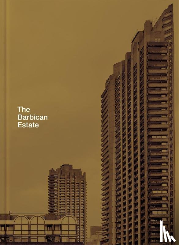Orazi, Stefi, Rudquist, Christoffer - The Barbican Estate