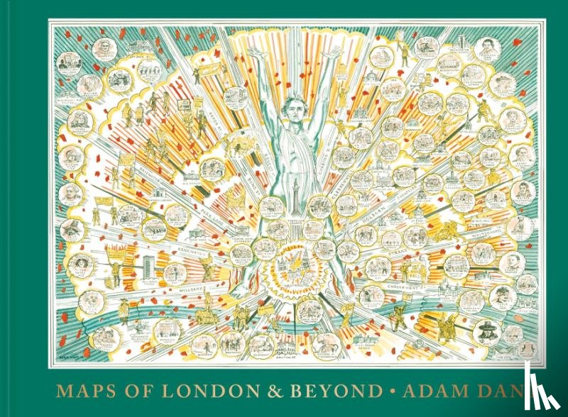 Dant, Adam, The Gentle Author - Maps of London and Beyond