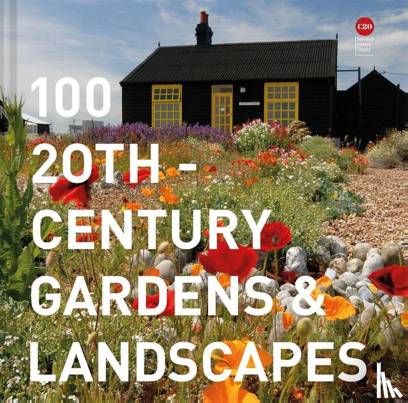 Twentieth Century Society - 100 20th-Century Gardens and Landscapes
