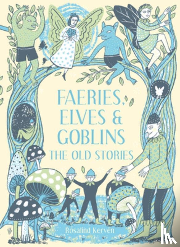 Kerven, Rosalind - Faeries, Elves and Goblins