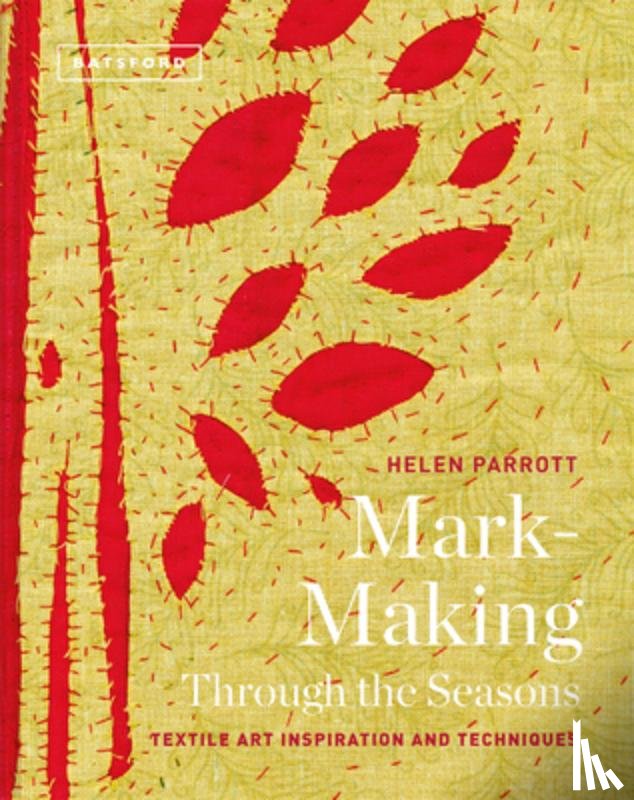Parrott, Helen - Mark-Making Through the Seasons