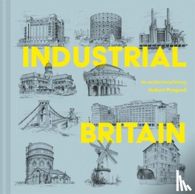 Pragnell, Hubert J. - Industrial Britain
