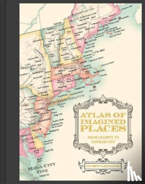 Brown, Matt, Davies, Rhys B. - Atlas of Imagined Places