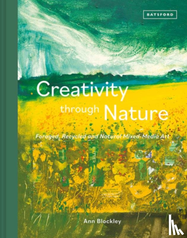 Blockley, Ann - Creativity Through Nature