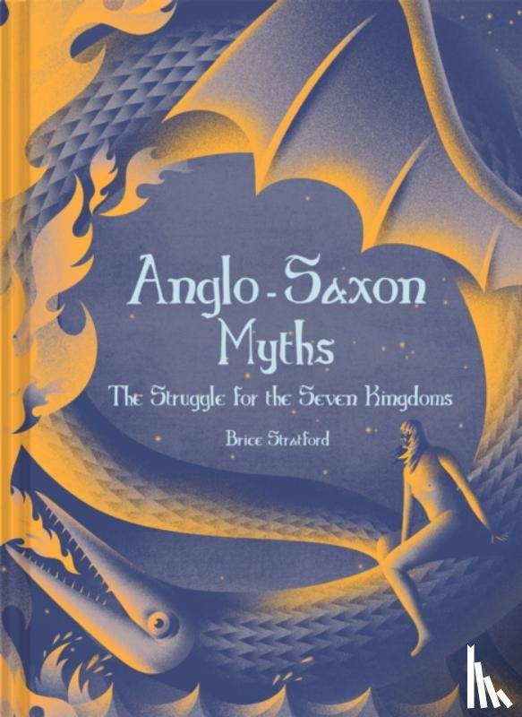 Stratford, Brice Stratford - Anglo-Saxon Myths