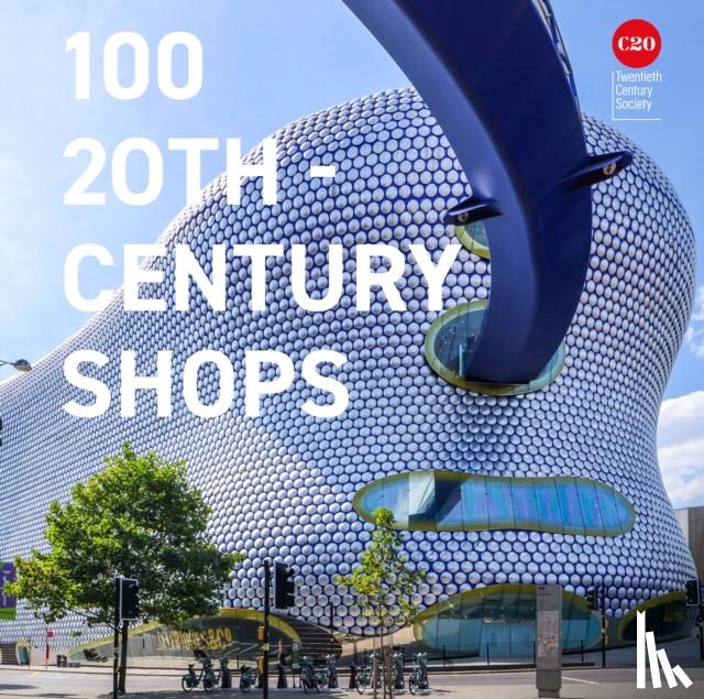 Twentieth Century Society - 100 20th-Century Shops