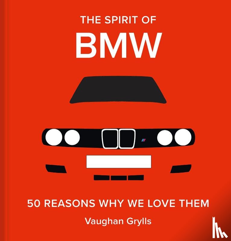 Grylls, Vaughan - The Spirit of BMW