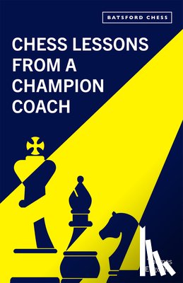 Engqvist, Thomas - Chess Lessons from a Champion Coach