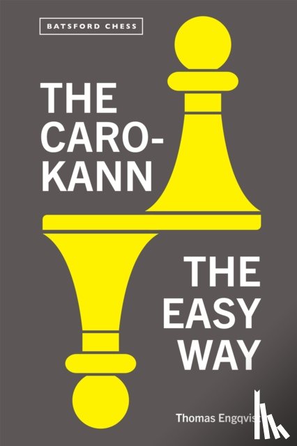 Engqvist, Thomas - The Caro-Kann the Easy Way