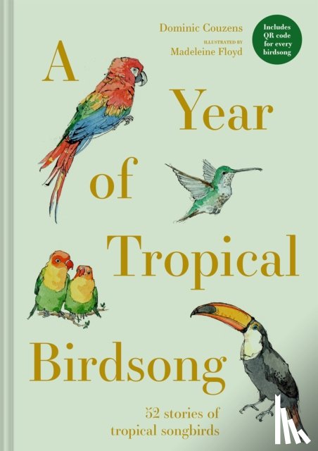 Couzens, Dominic - A Year of Tropical Birdsong