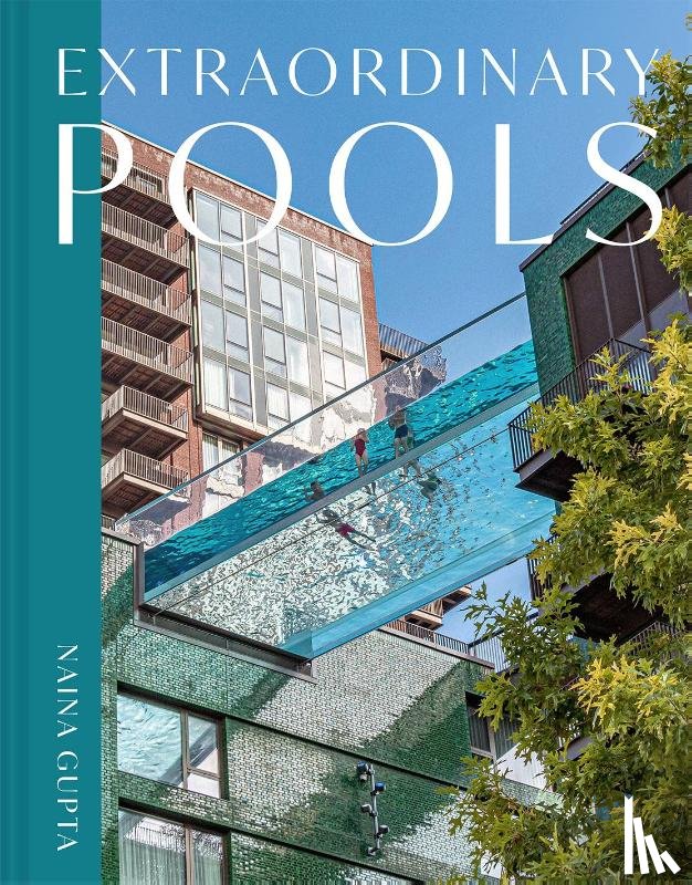 Gupta, Naina - Extraordinary Pools