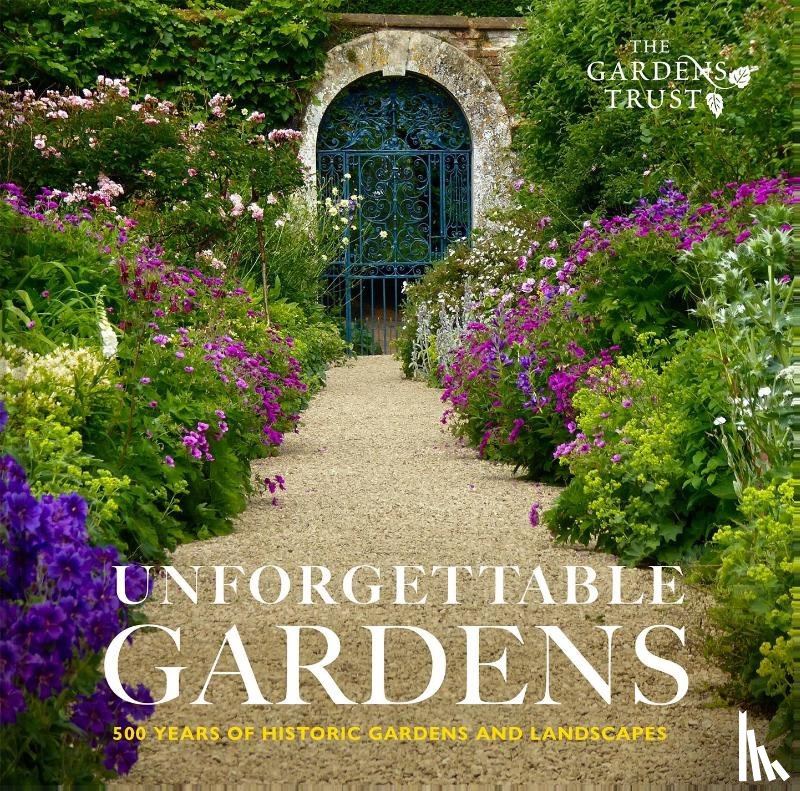 The Gardens Trust - Unforgettable Gardens