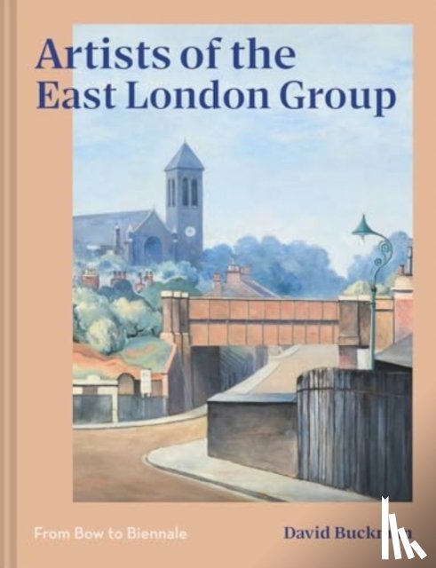 Buckman, David - Artists of the East London Group