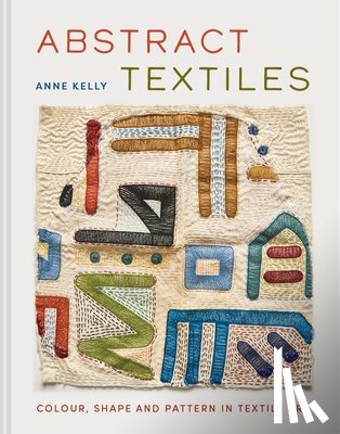 Kelly, Anne - Abstract Textiles