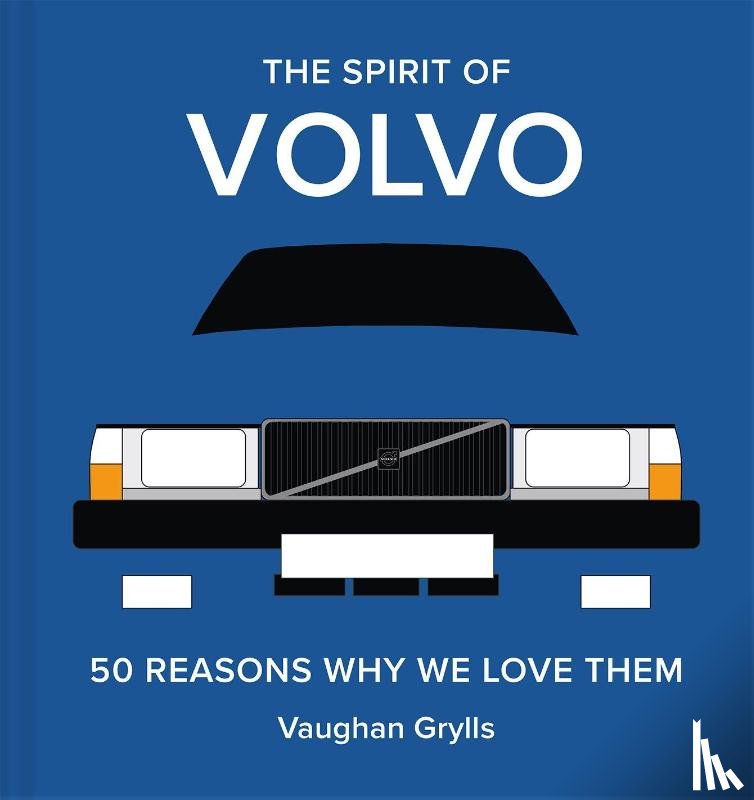 Grylls, Vaughan - The Spirit of Volvo