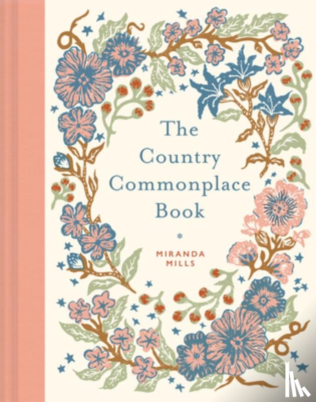 Mills, Miranda - The Country Commonplace Book