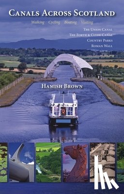 Brown, Hamish - Canals Across Scotland