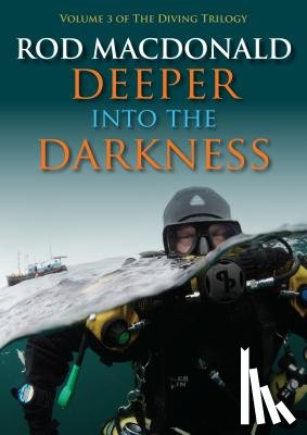 Macdonald, Rod - Deeper into the Darkness