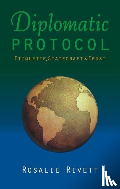 Rivett, Rosalie - Diplomatic Protocol