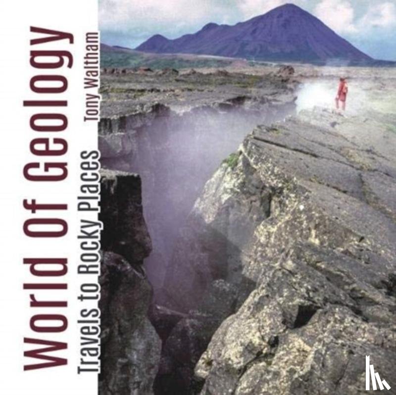 Waltham, Tony - World of Geology