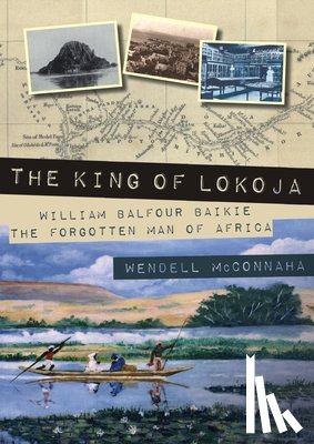 McConnaha, Wendell - The King of Lokoja