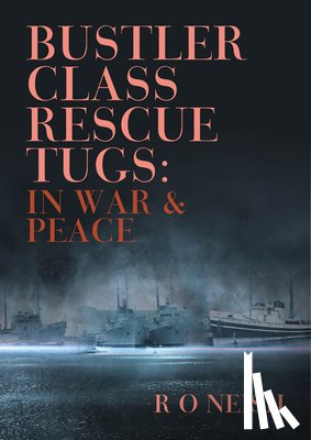 Neish, R O - Bustler Class Rescue Tugs