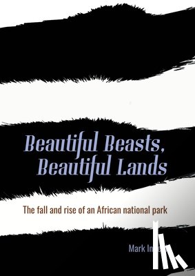 Infield, Mark - Beautiful Beasts, Beautiful Lands