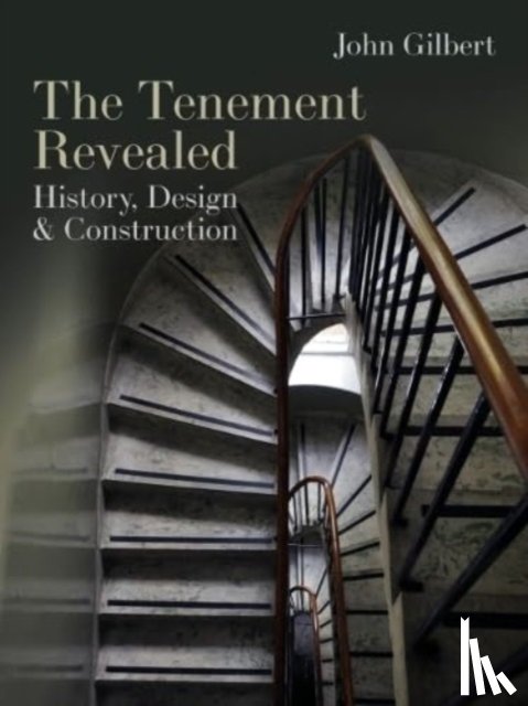 Gilbert, John - The Tenement Revealed