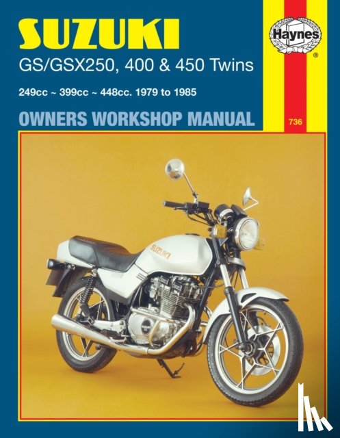 Haynes Publishing - Suzuki GS/GSX250, 400 & 450 Twins (79 - 85) Haynes Repair Manual