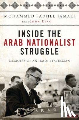 Jamali, Mohammed Fadhel - Inside the Arab Nationalist Struggle