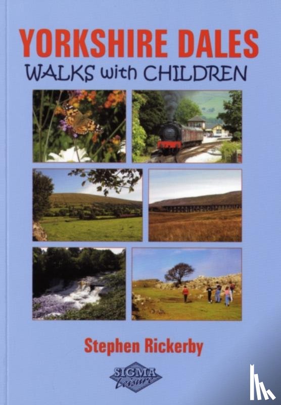 Rickerby, Stephen - Yorkshire Dales Walks with Children