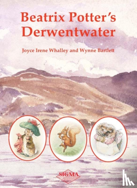 Whalley, Joyce Irene, Bartlett, Wynne - Beatrix Potter's Derwentwater