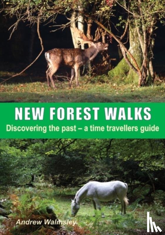 Walmsley, Andrew - New Forest Walks