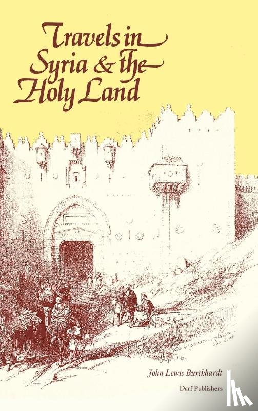 Burckhardt, Johann Ludwig, Association for Promoting the Discovery of the Interior Parts of Africa - Travels in Syria and the Holy Land