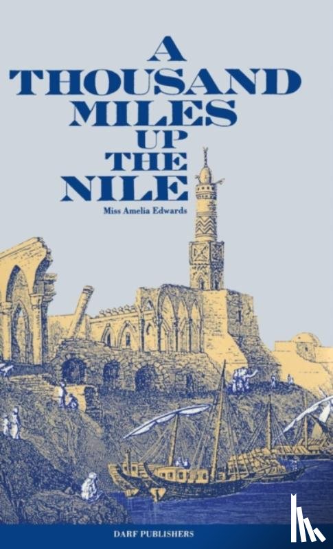 Edwards, Amelia B. - A Thousand Miles Up the Nile