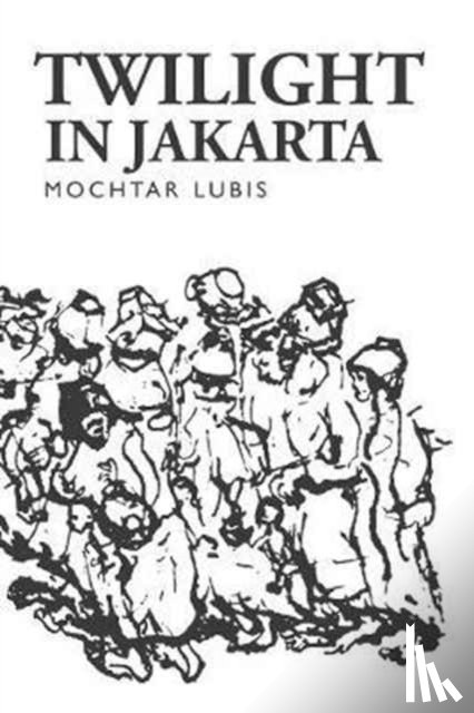 Lubis, Mochtar - Twilight in Jakarta