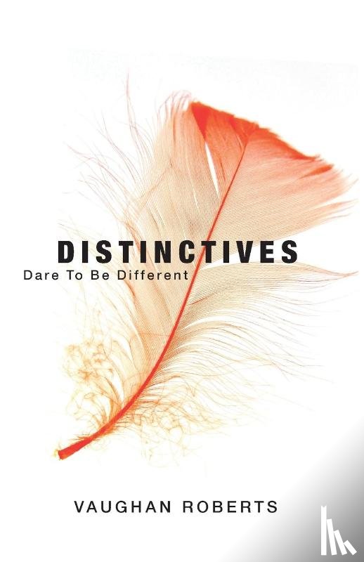 Roberts, Vaughan - Distinctives