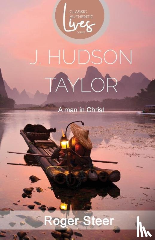 Steer, Roger - J. Hudson Taylor