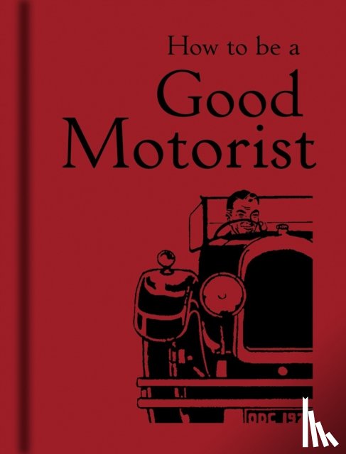  - How to be a Good Motorist