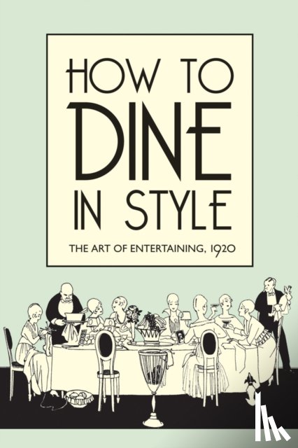 Rey, J. - How to Dine in Style