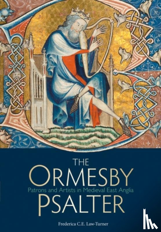 Law-Turner, Frederica C.E. - The Ormesby Psalter