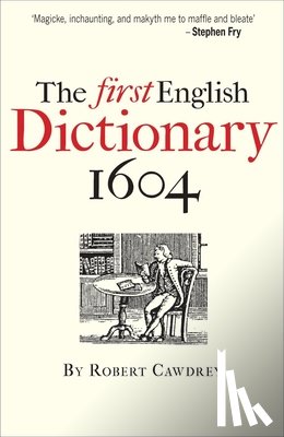 Cawdrey, Robert - The First English Dictionary 1604