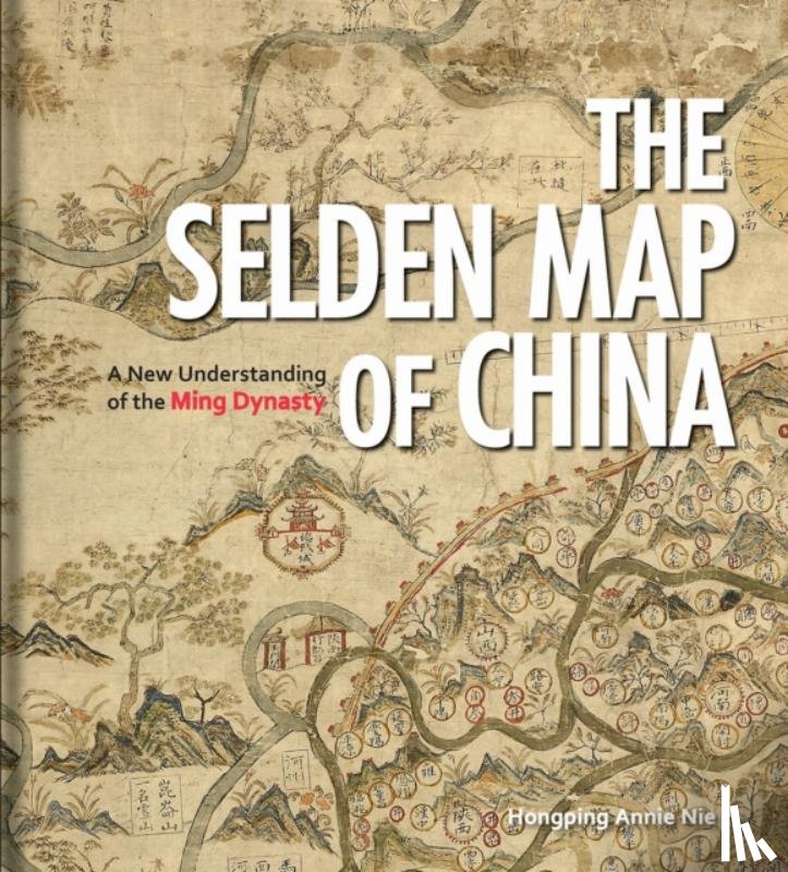 Nie, Hongping Annie - The Selden Map of China