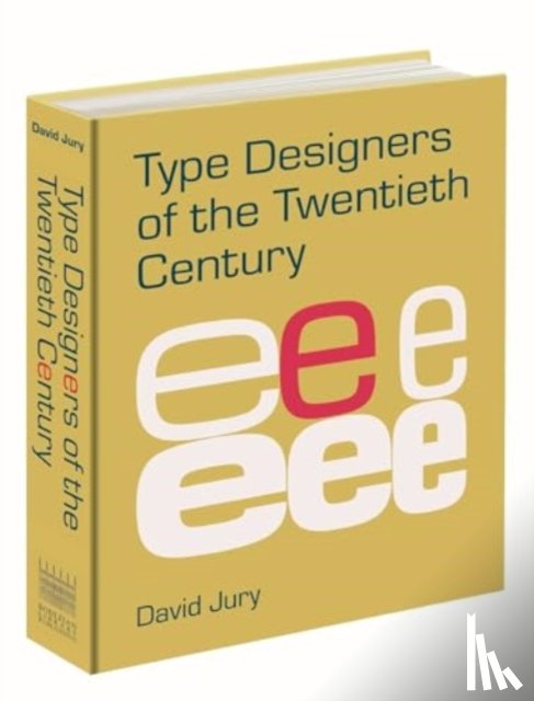 Jury, David - Type Designers of the Twentieth Century