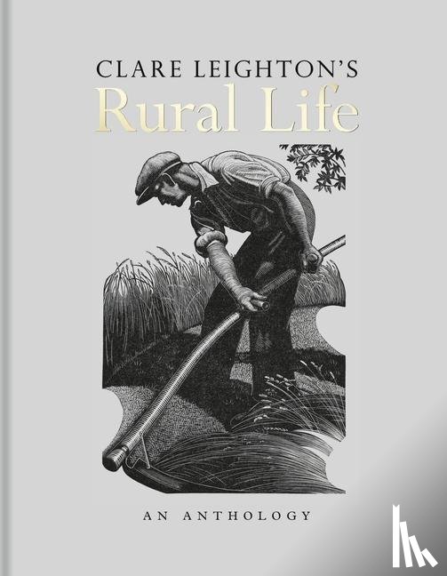 Leighton, Clare - Clare Leighton's Rural Life