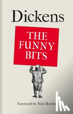 Dickens, Charles - Dickens: The Funny Bits