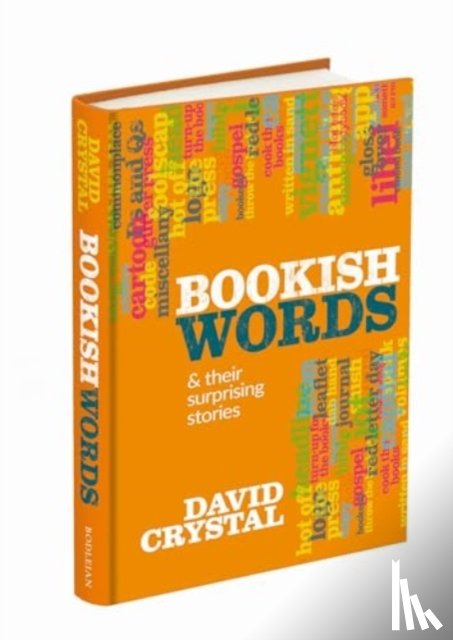 Crystal, David - Bookish Words & their Surprising Stories